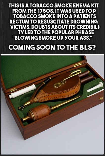 tobacco smoke up through the rear The New BLS: (B)lowing (L)ots of (S)moke?
